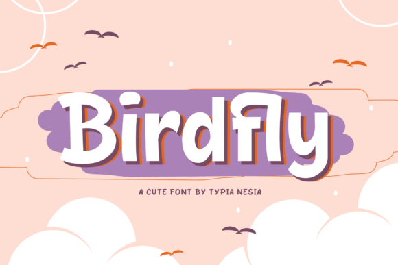 Birdfly: A Bold and Sweet Display Font for Creative Projects