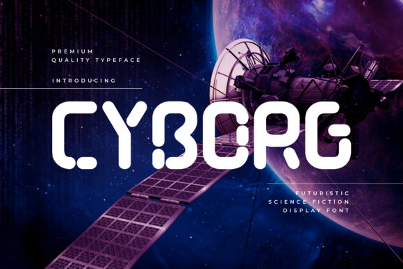 Discover the Bold and Futuristic Cyborg Font